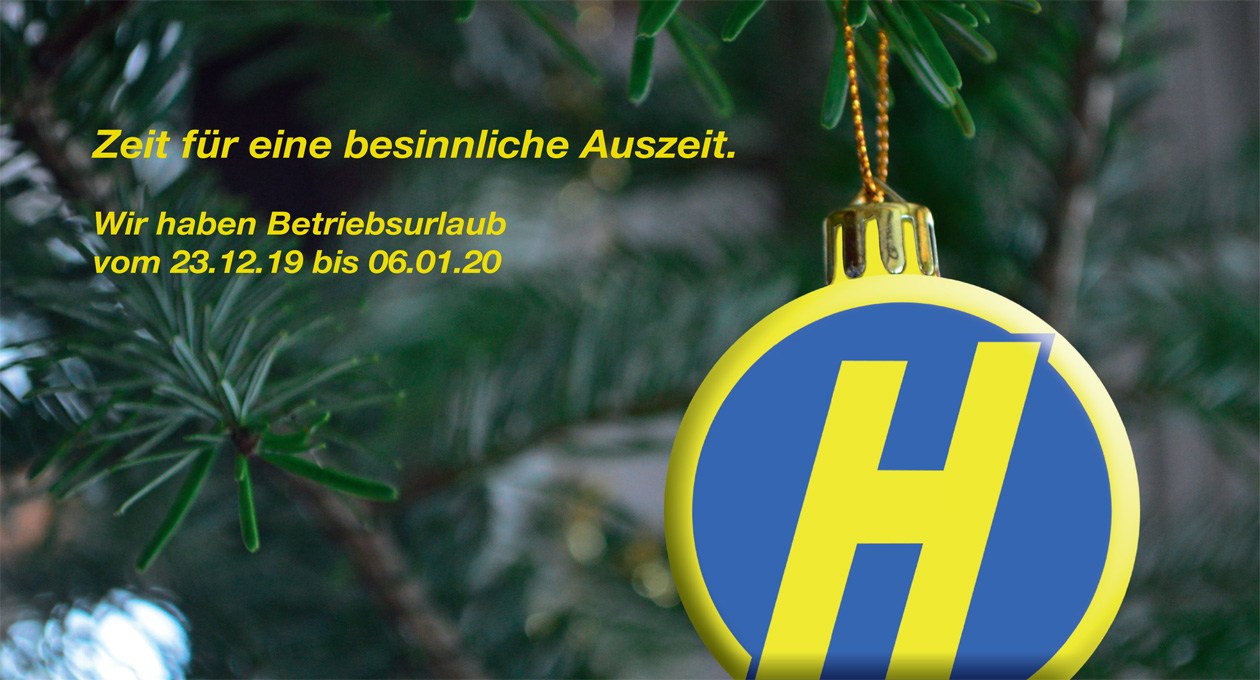 Hoffmann Wir haben Betriebsurlaub vom 23.12.19 bis 06.01.20