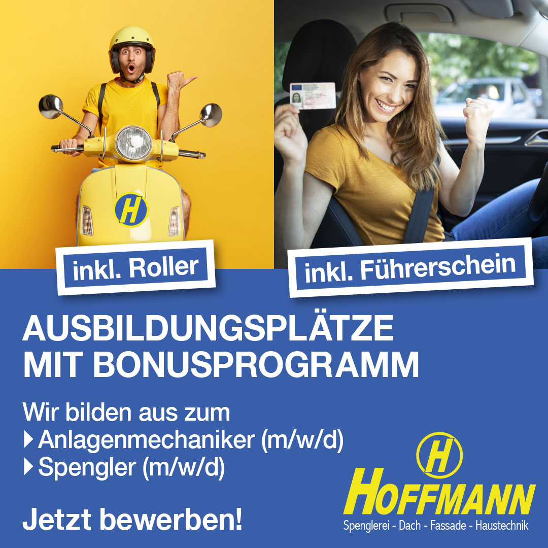 AUSBILDUNGSPLÄTZE MIT BONUSPROGRAMM Hoffmann GmbH