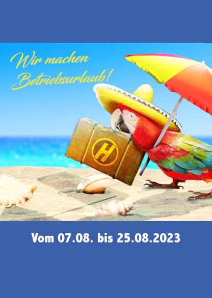 Hoffmann Betriebsurlaub vom 07.08. bis 25.08.2023